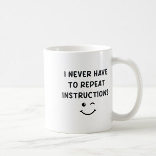 Taza De Café Nunca Tengo Que Repetir Instrucciones Profesor Bla