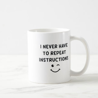 Taza De Café Nunca Tengo Que Repetir Instrucciones Profesor Bla