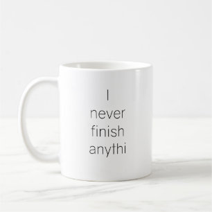 Taza De Café Nunca termino nada