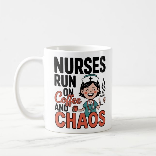 Taza De Café Nurses Run On Coffee And Chaos Funny Nurse Coffee  (Izquierda)