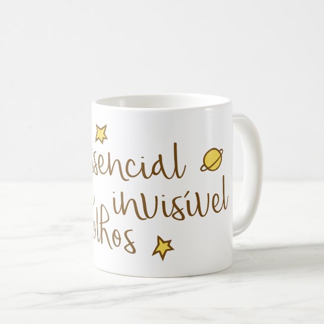 Taza De Café O essencial e invisivel aos olhos (Anverso derecho)