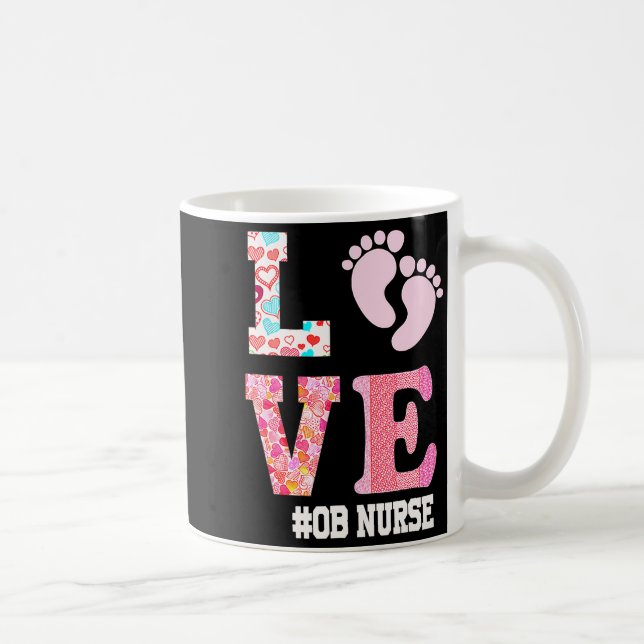 Taza De Café Ob Nurse Valentines Day Delivery Labor Nursing 1  (Derecha)