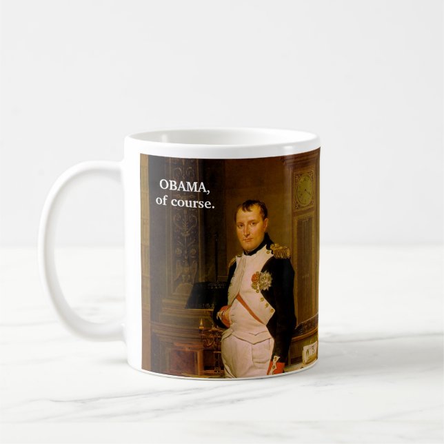Taza De Café OBAMA, por supuesto. (Izquierda)