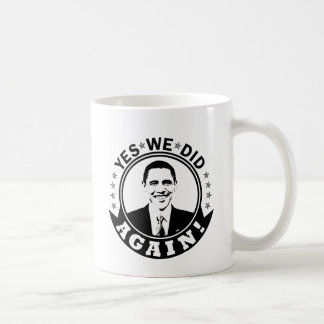 Taza De Café Obama Sí Lo Hicimos De Nuevo V1 BW