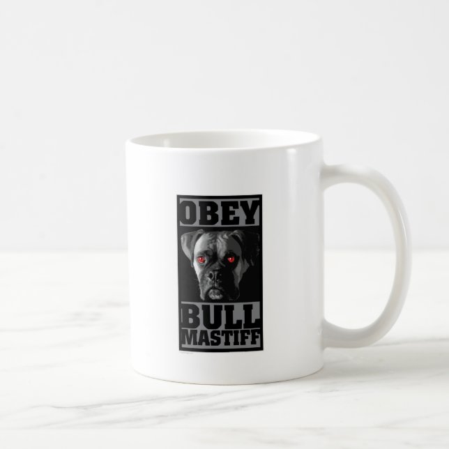 TAZA DE CAFÉ ¡OBEDEZCA! BULLMASTIFF (Derecha)