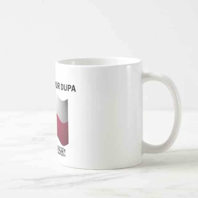 Taza De Café Obra clásica usted apostó su Dupa (Derecha)