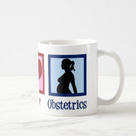 Taza De Café Obstetricia de amor por la paz Oficina Cute OBGYN