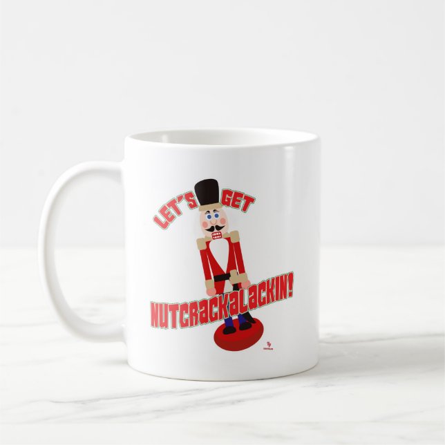 Taza De Café Obtener Nutcrackalackalackin Nutcracker Holiday Pe (Izquierda)
