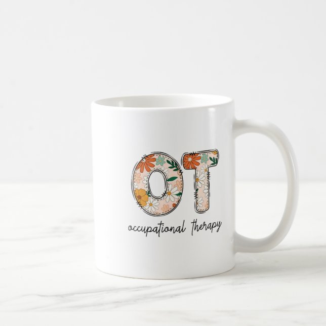 Taza De Café Occupational Therapy Ot Therast Ot Month  (Derecha)