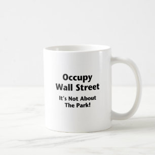 Taza De Café Occupy Wall Street — ¡No se trata del parque!