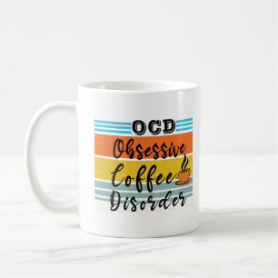 Taza De Café OCD, trastorno obsesivo del café Tentador de caf
