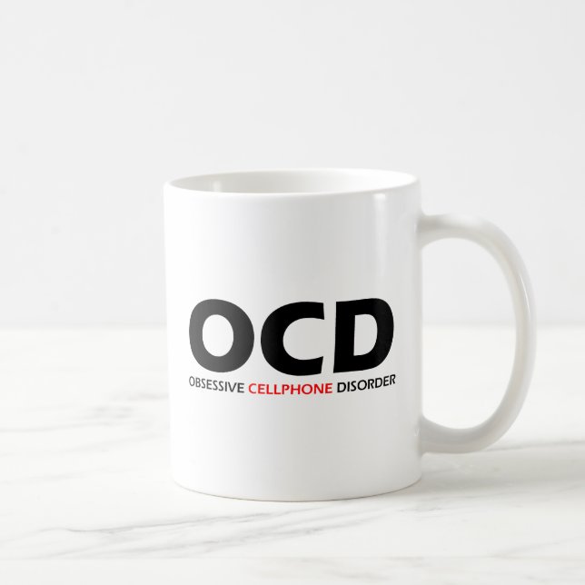 Taza De Café OCD - Trastorno obsesivo del teléfono celular (Derecha)
