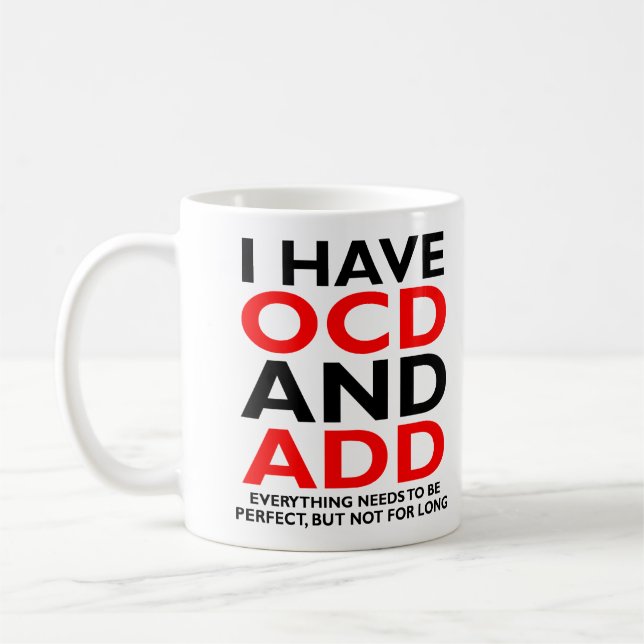 Taza De Café OCD y ADD Funny Mug (Izquierda)
