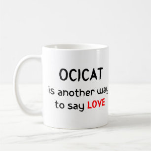 Taza De Café ocicat love coffee mug