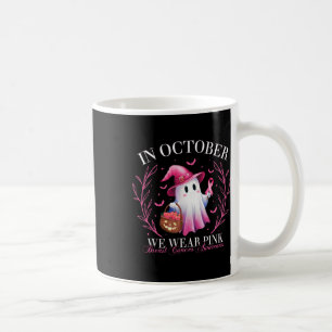 Taza De Café Octubre Nosotros Vestimos Rosa Bruja Fantasma Cánc