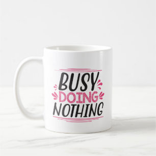 Taza De Café Ocupado No Haciendo Nada