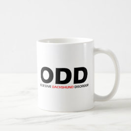 Taza De Café ODD - Trastorno obsesivo del Dachshund