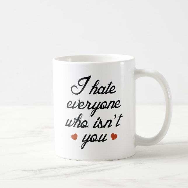 Taza De Café Odio a todos los que no son ustedes (Derecha)