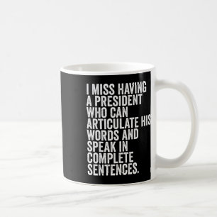 Taza De Café Odio a Trump Me falta tener un presidente Anti-Tru