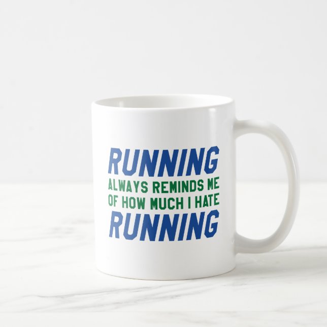 Taza De Café Odio correr (Derecha)
