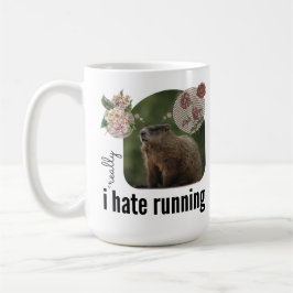 Taza De Café Odio Correr (con Woodchuck soñador)