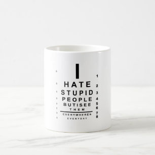Taza De Café Odio el diagrama de ojos de gente estúpida
