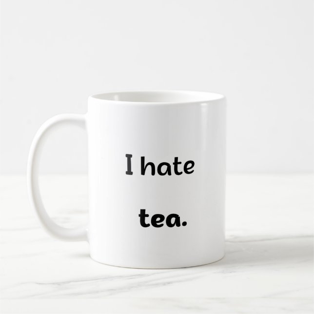 Taza De Café Odio el té (Izquierda)