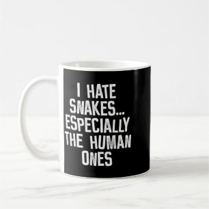 Taza De Café Odio las serpientes Las humanas Humor divertido ci
