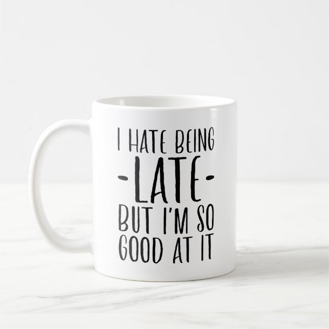 Taza De Café Odio Llegar Tarde (Izquierda)