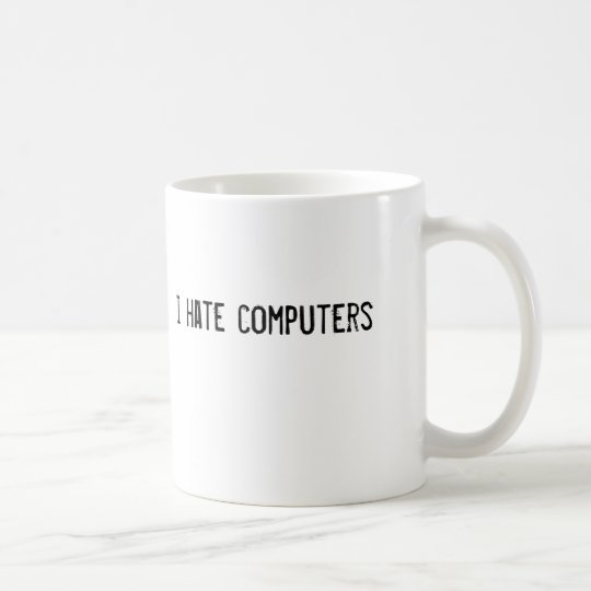 Taza De Café odio los ordenadores