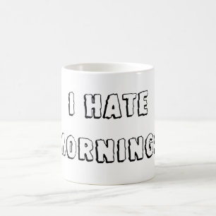 Taza De Café Odio mañanas