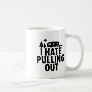 Taza De Café Odio sacar la caravana de camping de quinta rueda