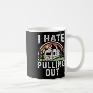 Taza De Café Odio Sacar Remolque De Camping De Caravana Diverti