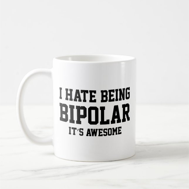 Taza De Café Odio Ser Bipolar. Es asombroso. Coffee Mug (Izquierda)