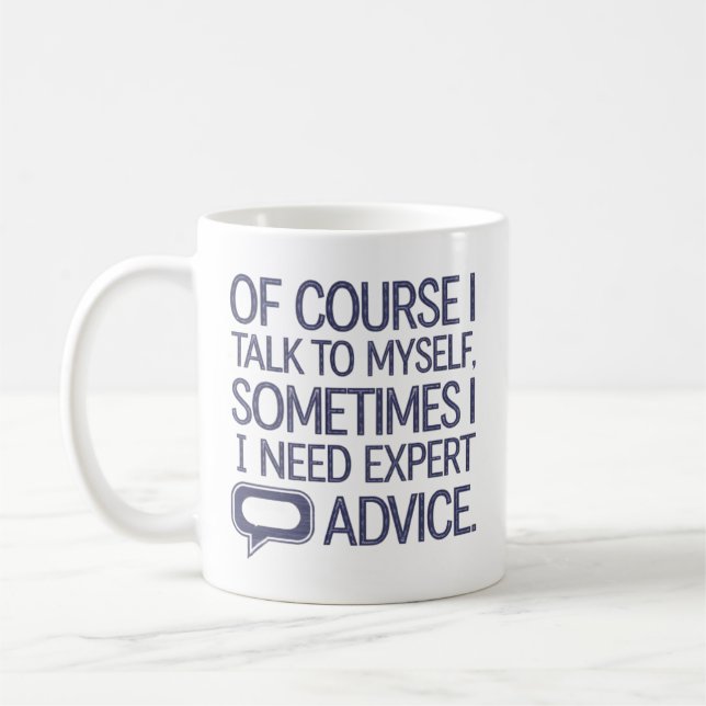 Taza De Café Of Course I Talk To Myself (Izquierda)
