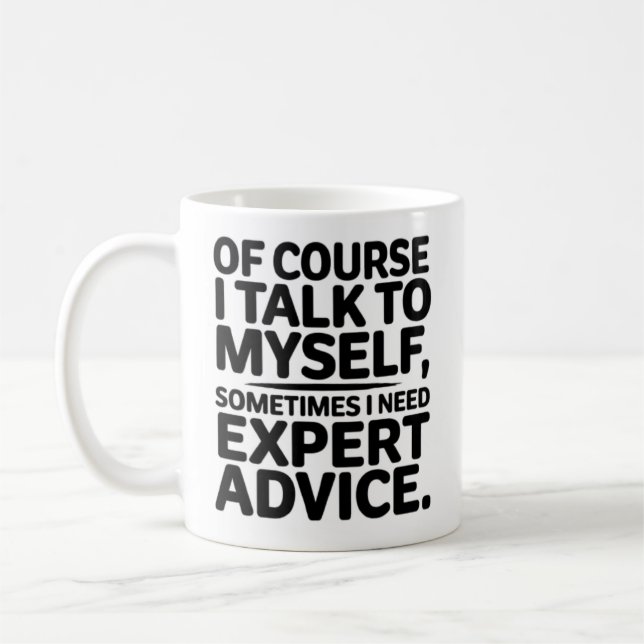 Taza De Café Of Course I Talk To Myself (Izquierda)