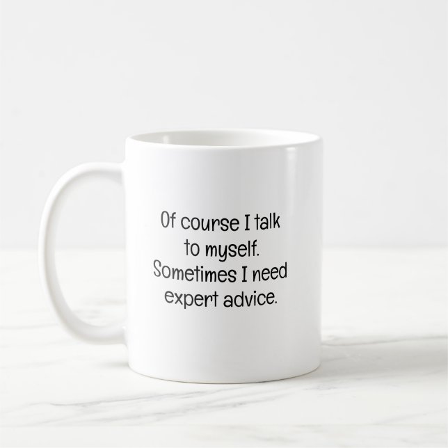 Taza De Café Of Course I Talk to Myself (Izquierda)