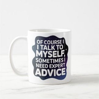 Taza De Café Of Course I Talk To Myself