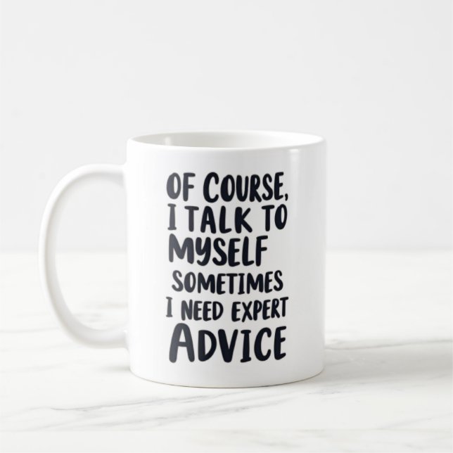 Taza De Café Of Course I Talk To Myself (Izquierda)