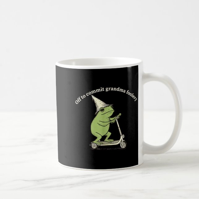 Taza De Café Off To Commit Grandma Foolery Funny Frog Meme  (Derecha)