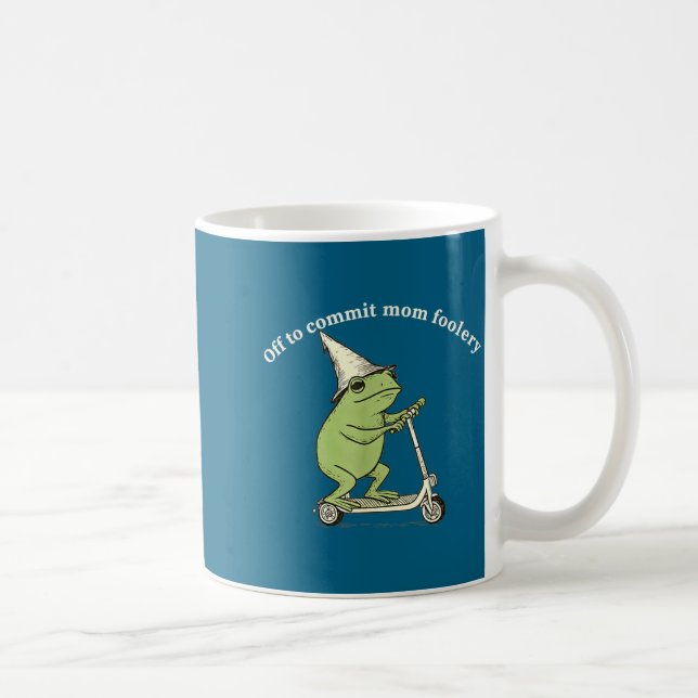Taza De Café Off To Commit Mom Foolery Funny Frog Meme  (Derecha)