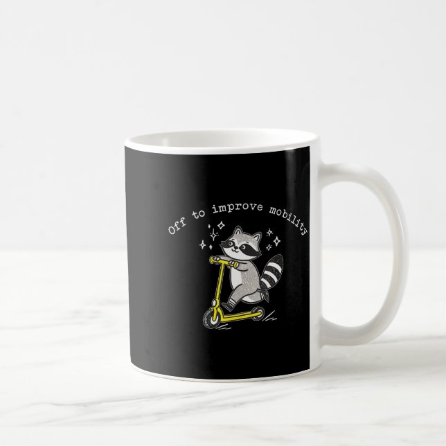 Taza De Café Off To Improve Mobility Funny Raccoon Pt Physical  (Derecha)