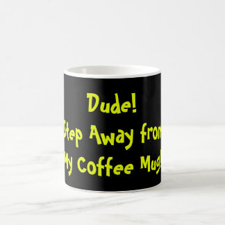Taza De Café Office "DUDE'S" Café Mug, no toques