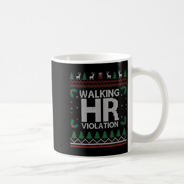 Taza De Café Office Ugly Christmas Funny Walking Hr Violation W (Derecha)