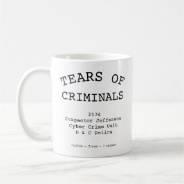 Taza De Café Oficial de Policía Lágrimas De Delincuentes Cualqu