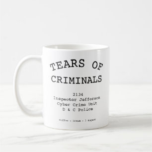 Taza De Café Oficial de Policía Lágrimas De Delincuentes Cualqu