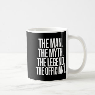 Taza De Café Oficiante de Boda Matrimonio El Hombre Mito Leyend
