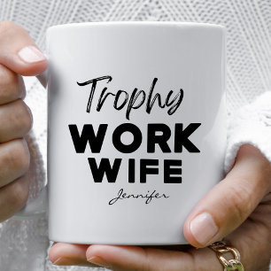 Taza De Café Oficina personalizada de Trophy Work Wife Funny Of
