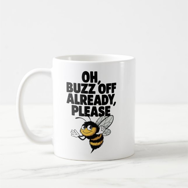 Taza De Café Oh, Buzz ya - Funny Bee Pun (Izquierda)