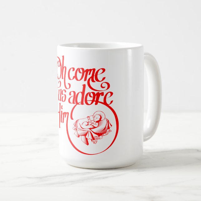 Taza De Café Oh come let us adore Him (Anverso derecho)